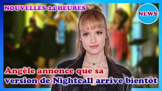 Angèle aux JO de Paris 2024  sa version de « Nightcall » bientôt disponible [upl. by Rutherford202]