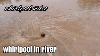 whirlpool in river  whirlpool in rivers and oceans whirlpool in water  whirlpool video [upl. by Walther]