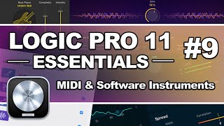 Logic Pro 11  09 MIDI amp Software Instruments [upl. by Attey]