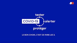 Tester  Alerter  Protéger  le bon choix cest de faire les 3  COVID19 [upl. by Hyde238]