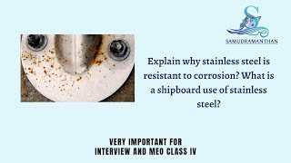 MEO Class 4 Oral  Why is Stainless Steel CorrosionResistant  samudramanthan [upl. by Adnilra]