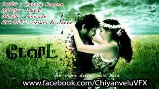 Kanave Kanave  DAVID Tamil Movie songs  mp3 song By Anirudh Ravichandar [upl. by Atsylac]