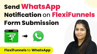 How to Send WhatsApp Notification on FlexiFunnels Form Submission [upl. by Aissert]