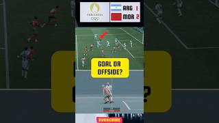 Goal Controversy Argentina vs Morocco  Olympics 2024 Football  VAR Decision olympics [upl. by Noeht]