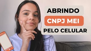 COMO ABRIR UM CNPJ MEI  COMO ABRIR MEI PELO CELULAR [upl. by Llehsar229]