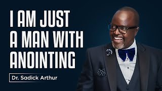 I Am Just A Man With Anointing  Sadick Arthur  November 5 2023 [upl. by Aikcir]