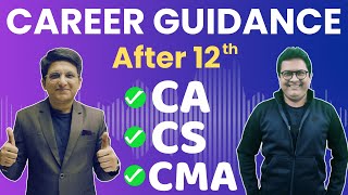 🔴Career Guidance After 12th  CA CS amp CMA  What After 12th  Hemal Sir  Dr CA Mahesh Gour [upl. by Aidiruy]