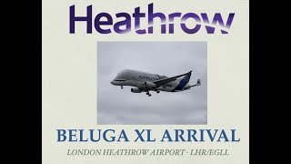 FIRST TIME ARRIVAL  Airbus Beluga XL arrival at Heathrow [upl. by Cadmann]