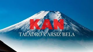 KAN Taladro x Arsız bela [upl. by Ridglea]