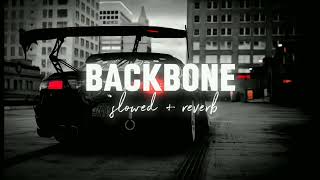 BACKBONE  slowed  reverb  Hardy sandhu [upl. by Nimref728]