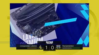 COQUIMBO UNIDO VS TRASANDINO [upl. by Jodee141]