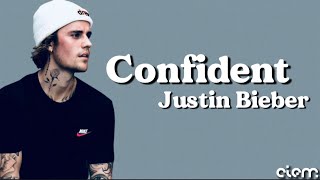 Justin Bieber  Confident Lyrics [upl. by Annohs]