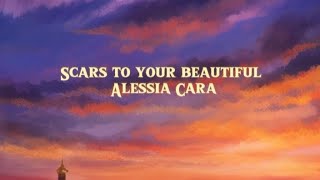 Scars to your beautiful  Alessia Cara [upl. by Stilla]