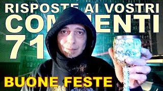 Risposte ai vostri commenti 71  BUONE FESTE [upl. by Gnurt]