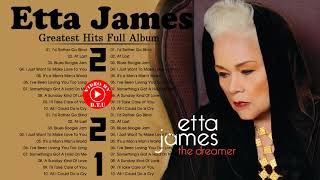 Etta James Best Songs  Etta James Greatest Hits Full Album  Etta James Blue Songs 2021 [upl. by Feenah97]