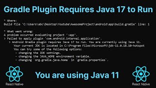 android gradle plugin requires java 17 to run you are currently using java 11 in React Native Issue [upl. by Eittah229]