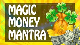 Magic mantra of MONEY Abundance amp LUCK ☸ Powerful Mantras PM [upl. by Analla433]