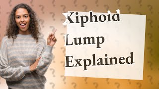 What is the xiphoid process lump [upl. by Arateehc209]