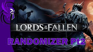 Lords of the Fallen 2023  RANDOMIZER Pt2 [upl. by Jenine870]