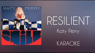 Resilient Katy Perry KARAOKE VERSION lyric video [upl. by Grati]