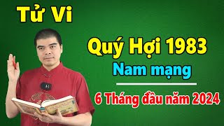 Tử vi tuổi Quý Hợi 1983 nam mạng năm 2024 [upl. by Twelve]