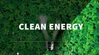 What is Clean Energy [upl. by Jelle]