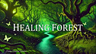 Healing Forest Ambience  963Hz  432Hz  396Hz  Manifest Love Eliminate All Negative Energy [upl. by Nader360]