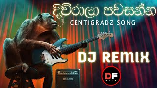 දිව්රාලා පවසන්නNew DJ Remix අලුත් රහකටcentigradz song [upl. by Rukna]