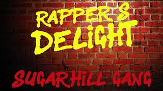 The Sugar Hill Gang  Rappers Delight  HQ Bass Boosted Version [upl. by Giorgio]