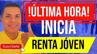 🔴Llega Renta Joven Todo Lo Que Necesitas Saber Aqui Resolución [upl. by Nnylsoj]