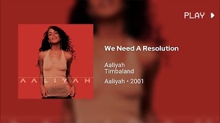 Aaliyah  We Need A Resolution ft Timbaland 432Hz [upl. by Econah]