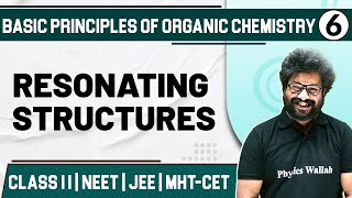 BASIC PRINCIPLES OF ORGANIC CHEMISTRY 06  Resonating Structures  Class11thMHTCETJEENEET [upl. by Roseanne418]