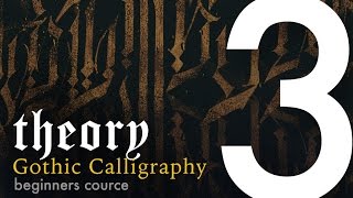 III Theory Letter Elements Calligraphy vs Lettering  Gothic Calligraphy Course [upl. by Darce]