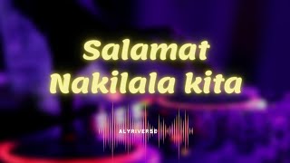 SALAMAT NAKILALA KITA lyrics [upl. by Emera]