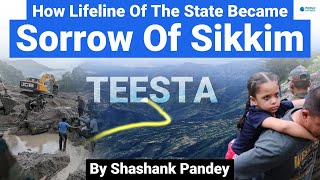 What Turns Teesta River into A Killer Massive Floods in Sikkim  Explained by World Affairs [upl. by Einafit]