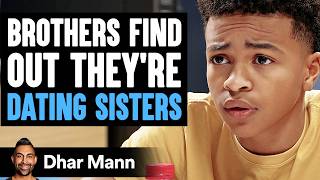 BROTHERS Find Out Theyre DATING SISTERS What Happens Is Shocking  Dhar Mann Studios [upl. by Elinore]