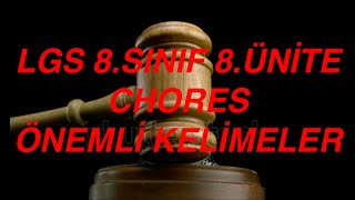 LGS İNGİLİZCE 8SINIF 8ÜNİTE CHORES  ÖNEMLİ KELİMELER [upl. by Schaefer]