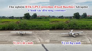 Thử nghiệm RTK GPS Correction Fixed Baseline Adrupilot  Chính xác đến từng centimer  QD Channel [upl. by Elma]