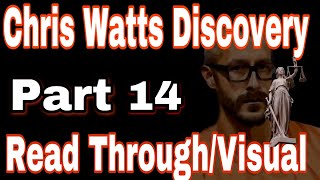 14 Chris Watts Discovery Read Through The Unsung Hero [upl. by Irok]