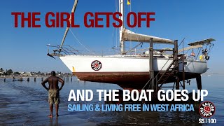 The Girl Gets Off amp The Boat Goes Up  Sailing amp Living Free In West Africa  Season 5  Episode 100 [upl. by Allebara133]