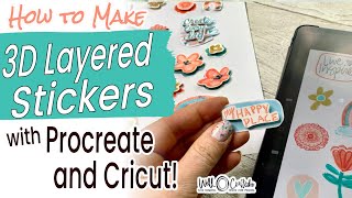 How to Make 3D Layered Stickers  Procreate  Cricut [upl. by Akirdnwahs165]