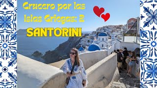 Crucero por las Islas Griegas 2 Santorini [upl. by Ydnim]