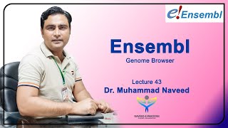 Ensembl Genome Browser  Gene Annotation  Lecture 43  Dr Muhammad Naveed [upl. by Chuah]