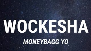 Moneybagg Yo  Wockesha Lyrics New Song [upl. by Obe607]