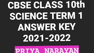 ANSWER KEY SCIENCE CLASS 10TH CBSE TERM 1 20212022  PRIYA NARAYAN  SET 4 [upl. by Nosam227]