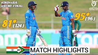 India vs South Africa Under 19 World Cup 2024 Semi Final 1 Highlights 2024  IND vs SA Highlights [upl. by Lihp131]