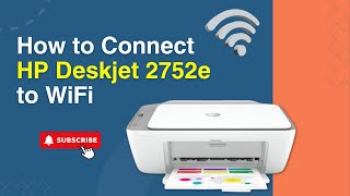 How to Connect HP Deskjet 2752e to WiFi  Printer Tales [upl. by Boni916]