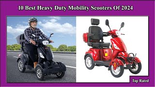 ✅ 10 Best Heavy Duty Mobility Scooters Newest Of 2024 [upl. by Sabanrab]