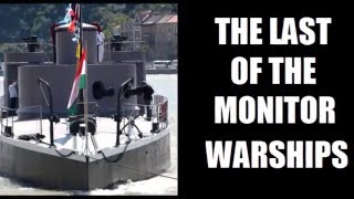 The Last of the Monitor Warships [upl. by Attenoj]