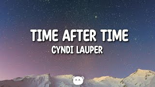 Cyndi Lauper  Time After Time Lyrics [upl. by Kitti]